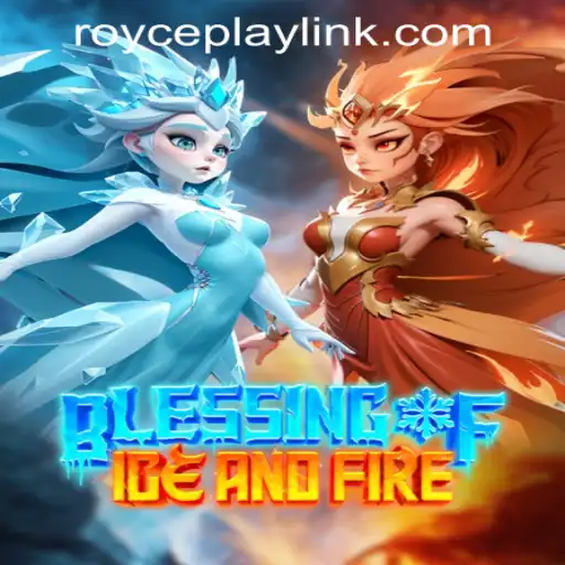 Exploring the Exciting World of 'Blessing of Ice and Fire' at RoycePlay Casino PH