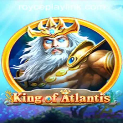 Exploring King of Atlantis: A Dive into the Deep with RoycePlay Casino PH