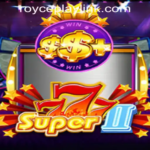 Explore Super777II: A Thrilling Gaming Experience at RoycePlay Casino PH