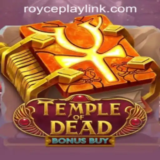 Exploring the Enigmatic World of TempleofDeadBonusBuy at RoycePlay Casino PH
